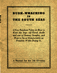 Bush-Wacking in the South Seas-A manual for the 7th Division