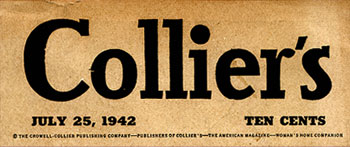 Collier's, July 25, 1942, Ten Cents