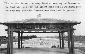 This is the Seventh Infantry Division cemetery on Okinawa